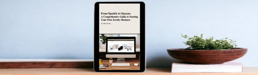 Keelin Design, Handmade Jewelry - From Sparkle to Success: A Comprehensive Guide to Starting Your Own Jewelry Business (E-Book)
