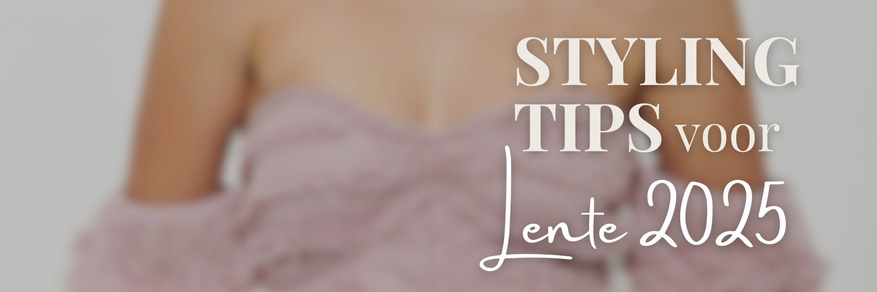 Lente Fashion Trends 2025: 4 Must-Have Fashion Trends voor Lente 2025 - Keelin Design