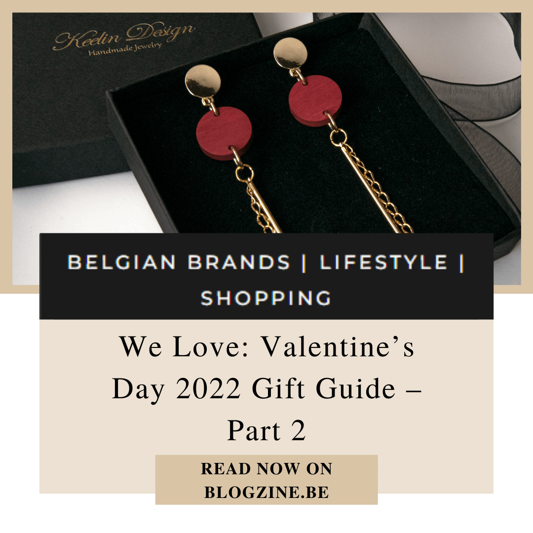 Keelin Design Publications - Blogzine.be - We love: Valentine's Day 2022 Gift Guide part 2