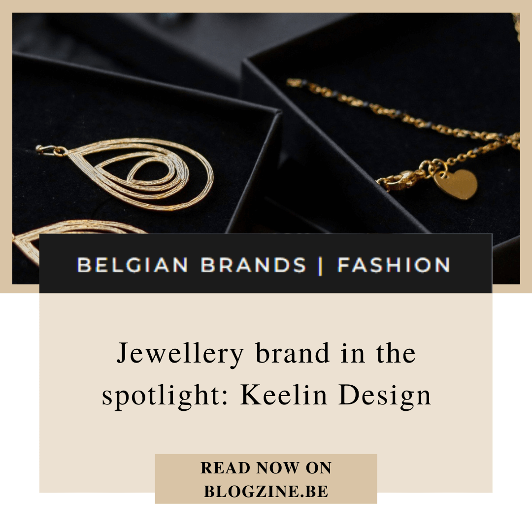 Keelin Design Publications - Blogzine.be - Jewellery brand in the spotlight: Keelin Design