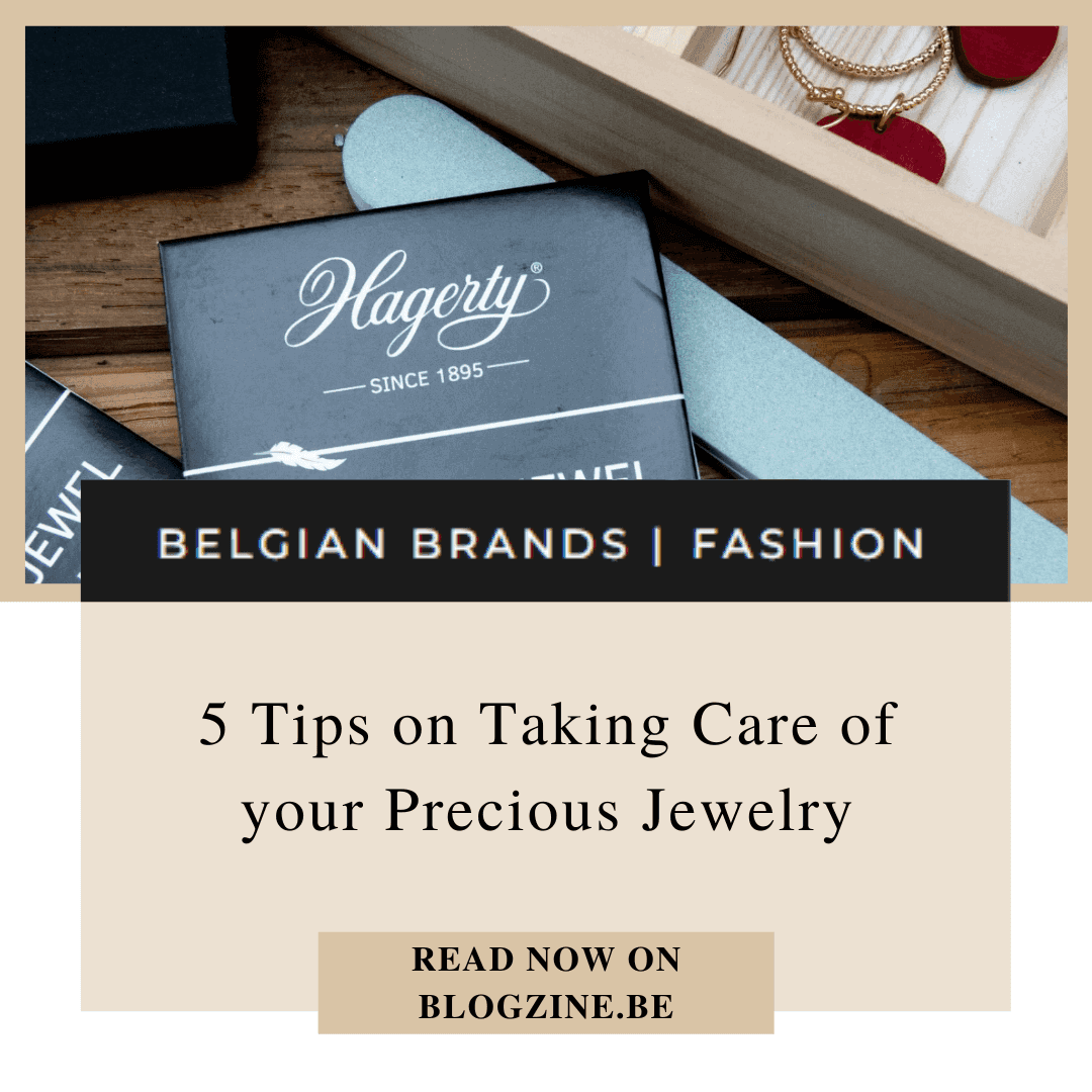 Keelin Design Publications - Blogzine.be - 5 tips on taking care of your precious jewelry